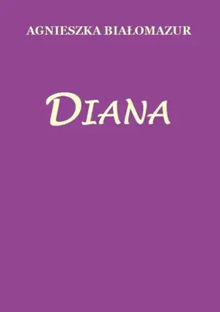 eBook Diana - Agnieszka Białomazur