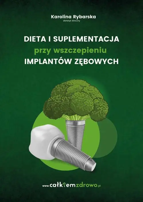 eBook Dieta i suplementacja przy wszczepieniu implantów zębowych - Karolina Rybarska epub mobi