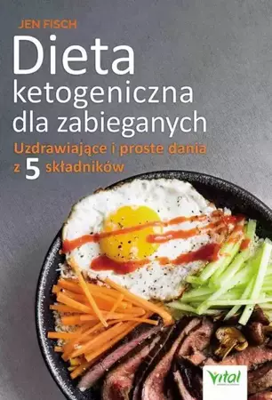 eBook Dieta ketogeniczna dla zabieganych. Uzdrawiające i proste dania z 5 składników - Jen Fisch mobi epub