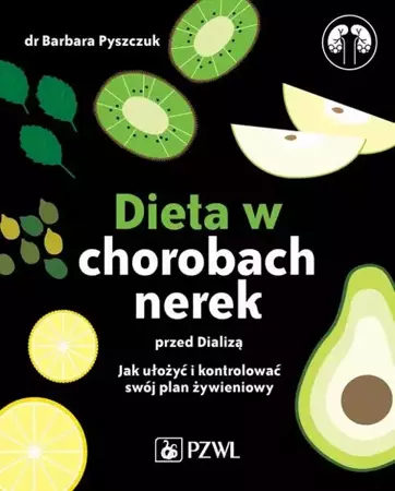 eBook Dieta w chorobach nerek przed dializą - Barbara Pyszczuk epub mobi