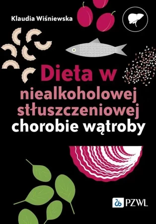 eBook Dieta w niealkoholowej stłuszczeniowej chorobie wątroby - Klaudia Wiśniewska mobi epub