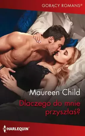 eBook Dlaczego do mnie przyszłaś? - Maureen Child epub mobi