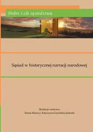 eBook Dobre i złe sąsiedztwa. Sąsiad w historycznej narracji narodowej - Teresa Maresz