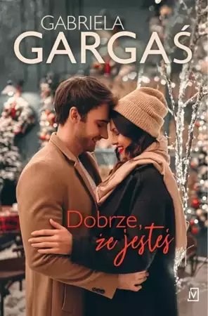 eBook Dobrze, że jesteś - Gabriela Gargaś epub mobi