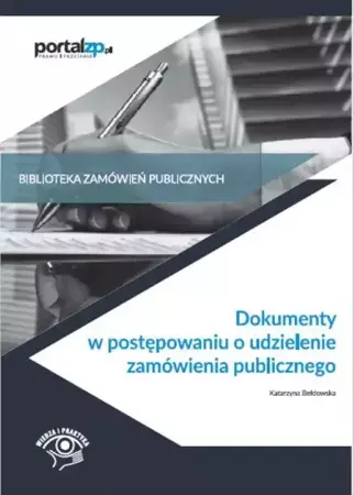 eBook Dokumenty w postępowaniach o udzielenie zamówienia publicznego - Katarzyna Bełdowska