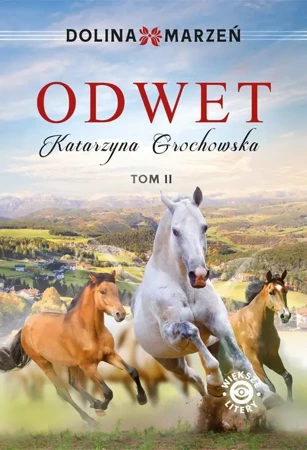 eBook Dolina marzeń. Odwet tom 2 - Katarzyna Grochowska mobi epub