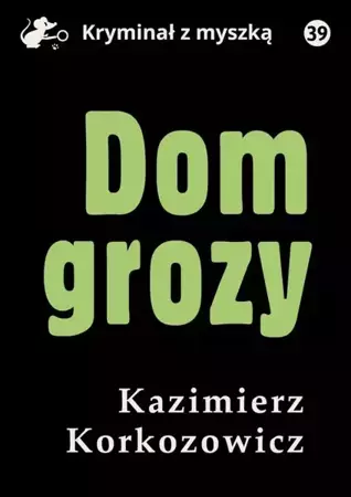 eBook Dom grozy - Kazimierz Korkozowicz epub mobi