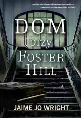 eBook Dom przy Foster Hill - Jaime Jo Wright mobi epub