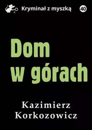 eBook Dom w górach - Kazimierz Korkozowicz epub mobi