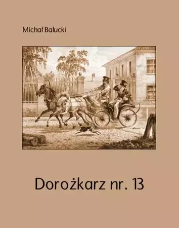 eBook Dorożkarz nr. 13 - Michał Bałucki mobi epub