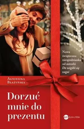 eBook Dorzuć mnie do prezentu - Agnieszka Błażyńska epub mobi