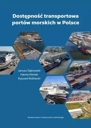 eBook Dostępność transportowa portów morskich w Polsce - Janusz Dąbrowski