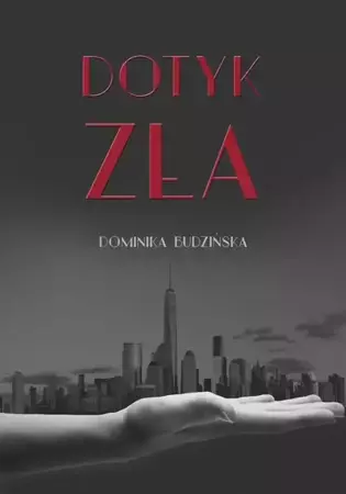 eBook Dotyk zła - Dominika Budzińska epub mobi