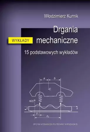 eBook Drgania mechaniczne. 15 podstawowych wykładów - Włodzimierz Kurnik