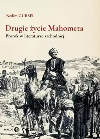eBook Drugie życie Mahometa. Prorok w literaturze zachodniej - Nedim Gürsel mobi epub