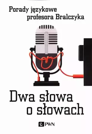 eBook Dwa słowa o słowach - Jerzy Bralczyk epub mobi