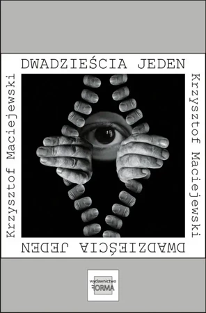 eBook Dwadzieścia jeden - Krzysztof Maciejewski mobi epub