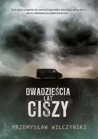 eBook Dwadzieścia lat ciszy - Przemysław Wilczyński epub mobi