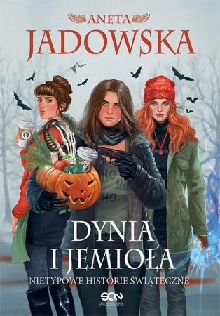 eBook Dynia i jemioła. Nietypowe historie świąteczne - Aneta Jadowska mobi epub