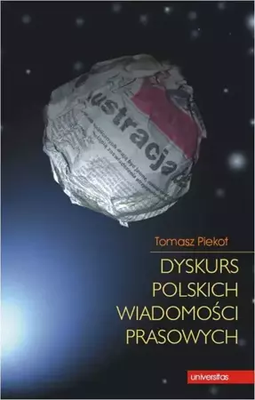 eBook Dyskurs polskich wiadomości prasowych - Tomasz Piekot