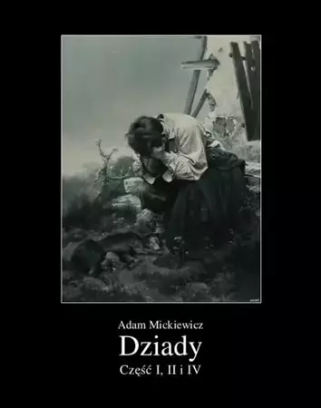 eBook Dziady. Część I, II i IV - Adam Mickiewicz mobi epub