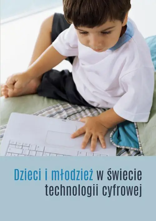 eBook Dzieci i młodzież w świecie technologii cyfrowej - Ewa Janicka-Olejnik