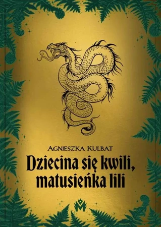 eBook Dziecina się kwili, matusieńka lili - Agnieszka Kulbat epub mobi