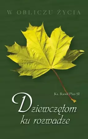 eBook Dziewczętom ku rozwadze - Raoul Plus mobi epub