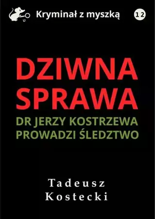 eBook Dziwna sprawa - Tadeusz Kostecki epub mobi