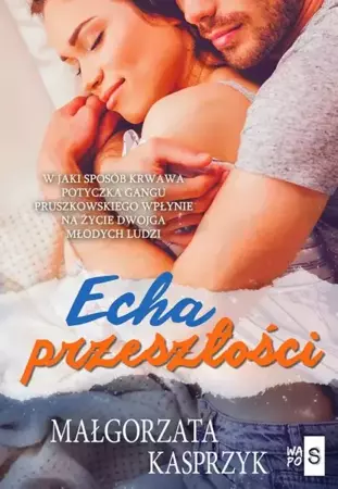 eBook Echa przeszłości - Małgorzata Kasprzyk mobi epub