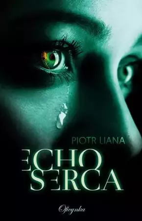eBook Echo Serca - Piotr Liana mobi epub