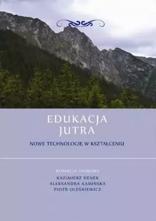 eBook Edukacja Jutra. Nowe technologie w kształceniu - Kazimierz Denek