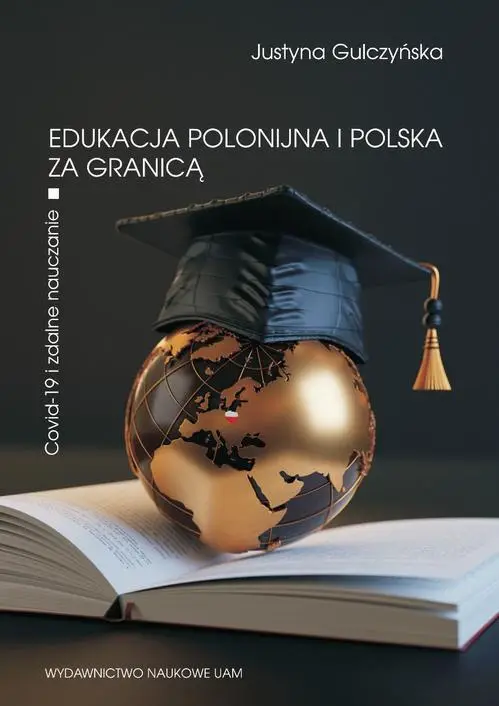 eBook Edukacja polonijna i polska za granicą - Justyna Gulczyńska