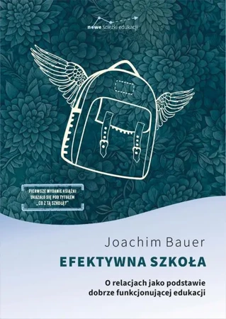 eBook Efektywna szkoła O relacjach jako podstawie dobrze funkcjonującej edukacji - Joachim Bauer epub mobi