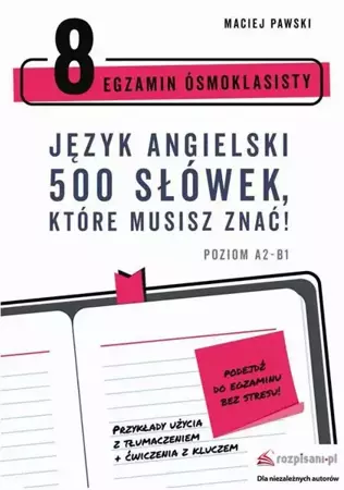 eBook Egzamin Ósmoklasisty. Język angielski. 500 słówek, które musisz znać! - Maciej Pawski