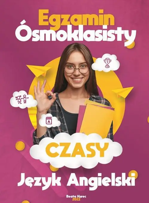 eBook Egzamin ósmoklasisty, czasy - język angielski. - Beata Kurec