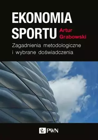 eBook Ekonomia sportu. Zagadnienia metodologiczne - Artur Grabowski mobi epub