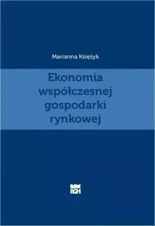 eBook Ekonomia współczesnej gospodarki rynkowej - Marianna Księżyk