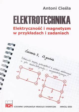 eBook Elektrotechnika. Elektryczność i magnetyzm w przykładach i zadaniach - Antoni Cieśla