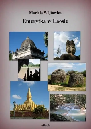 eBook Emerytka w Laosie - Mariola Wójtowicz mobi epub