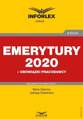 eBook Emerytury 2020 – obowiązki pracodawcy - Maria Gałecka