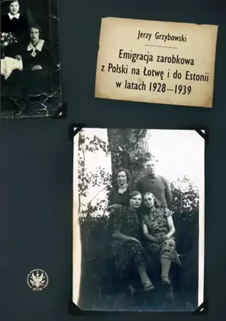 eBook Emigracja zarobkowa z Polski na Łotwę i do Estonii w latach 1928-1939 - Jerzy Grzybowski epub mobi