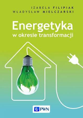 eBook Energetyka w okresie transformacji - Izabela Filipiak mobi epub