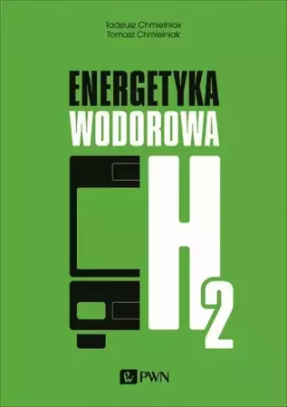 eBook Energetyka wodorowa - Tadeusz Chmielniak mobi epub