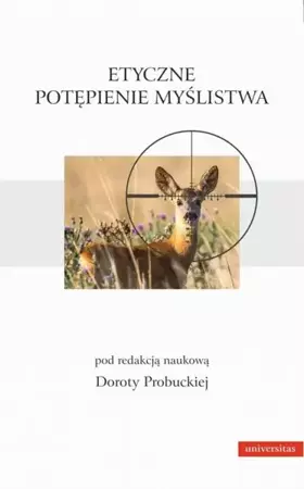 eBook Etyczne potępienie myślistwa - Dorota Probucka epub mobi