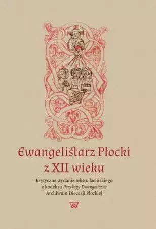 eBook Ewangelistarz Płocki z XII wieku - Leszek Misiarczyk