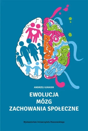 eBook Ewolucja - mózg - zachowania społeczne - Andrzej Łukasik