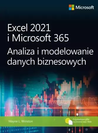 eBook Excel 2021 i Microsoft 365 Analiza i modelowanie danych biznesowych - Wayne Winston L.