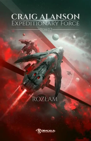 eBook Expeditionary Force. Tom 12. Rozłam - Craig Alanson epub mobi