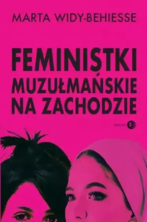 eBook Feministki muzułmańskie na Zachodzie - Marta Widy-Behiesse epub mobi